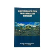 CONSTITUCION POLITICA DE LA REPUBLICA DE GUATEMALA