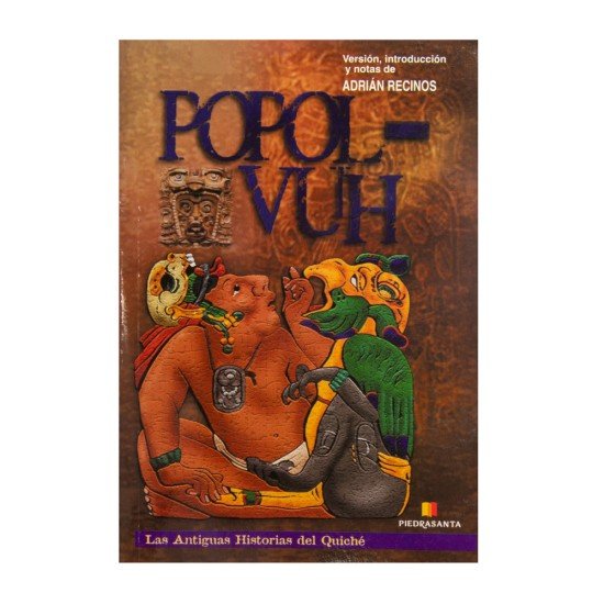 LIBRO POPOL VUH ANTIGUAS HISTORIAS DEL QUICHE