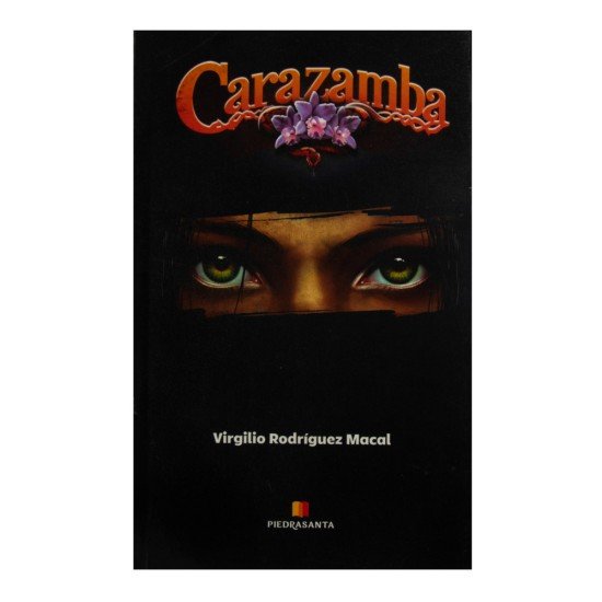 CARAZAMBA DE VIRGILIO RODRIGUEZ MACAL