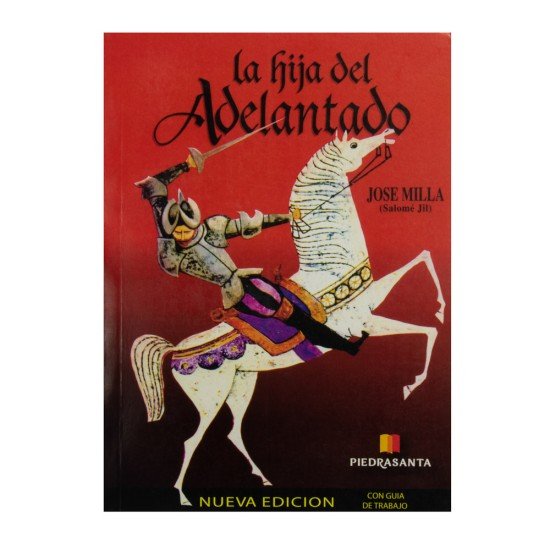 LA HIJA DEL ADELANTADO DE JOSE MILLA