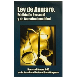 LEY AMPARO EXHIBICION PERSONAL Y DE CONSTITUCIONALIDAD