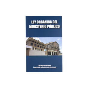 LEY ORGANICA DEL MINISTERIO PUBLICO